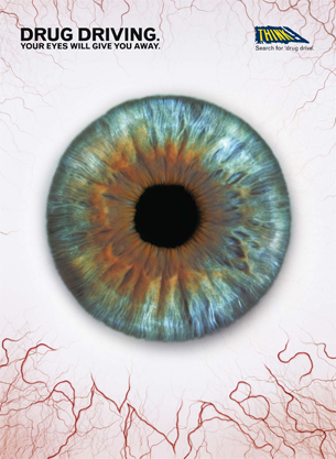 Image of a eyeball showing the effects of cannabis/cocaine/ecstasy. Drug Driving. Your eyes will give you away. THINK! Search for 'drug drive' Image of a eyeball showing the effects of cannabis/cocaine/ecstasy. Drug Driving. Your eyes will give you away. THINK! Search for 'drug drive'