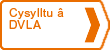 Cysylltu â DVLA